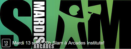 Mardi 13 sept. 20h Slam à Arcades Institute!