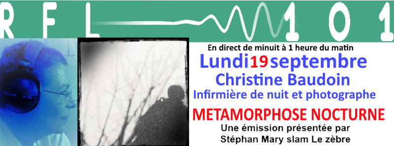 Christine Baudoin, infirmière de nuit et photographe dans &laquo;&nbsp;Métamorphose nocturne&nbsp;&raquo; le 19 septembre de minuit à 1h sur RFL101 L&rsquo;autre&nbsp;radio