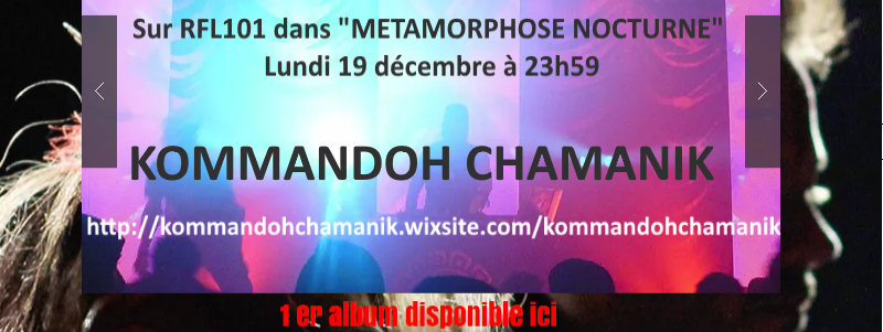 En podcast, &laquo;&nbsp;Kommandoh Chamanik&nbsp;&raquo;dans &laquo;&nbsp;Métamorphose nocturne&nbsp;&raquo; par Stéphan Mary slam Le&nbsp;zèbre