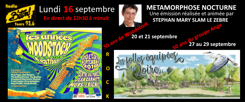 Les années Woodstock + Les folles équipées de Loire dans Métamorphose nocturne