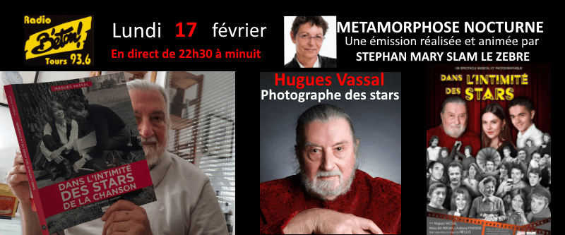 &laquo;&nbsp;Dans l&rsquo;intimité des stars&nbsp;&raquo; Hugues Vassal dans Métamorphose&nbsp;nocturne