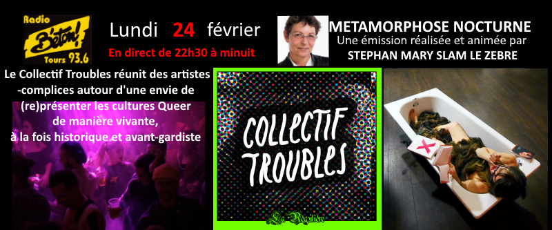 Le Collectif Troubles dans Métamorphose&nbsp;nocturne